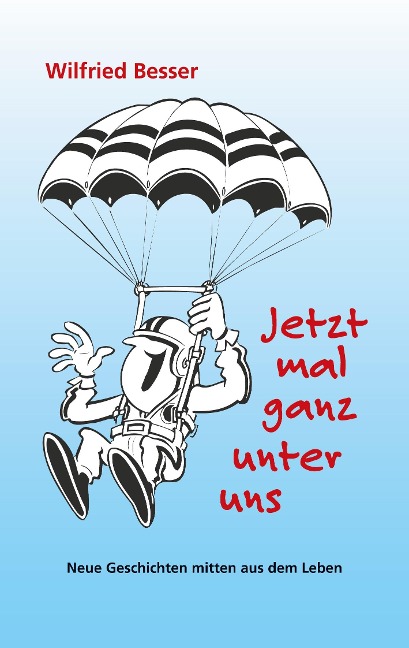 Regionale Titel - Wilfried Besser - Jetzt mal ganz unter uns